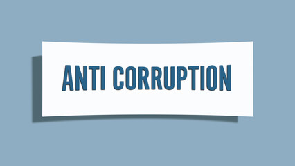 Anti Corruption. A card isolated on blue background.