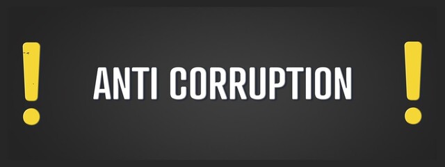 Anti Corruption. A blackboard with white text. Illustration with grunge text style.