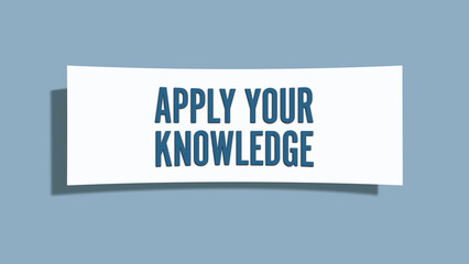 Apply your Knowledge. A card isolated on blue background.