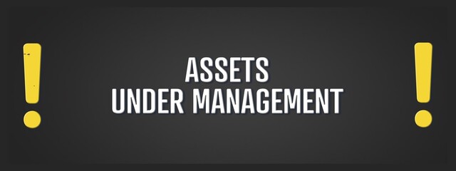 Obraz premium Assets under Management. A blackboard with white text. Illustration with grunge text style.