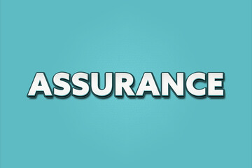 assurance.. A Illustration with white text isolated on light green background.