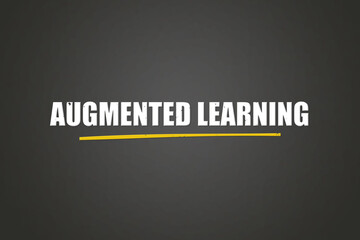 Augmented Learning. A blackboard with white text. Illustration with grunge text style.