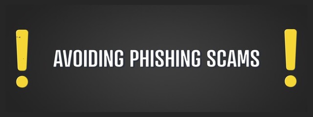 Avoiding Phishing Scams. A blackboard with white text. Illustration with grunge text style.