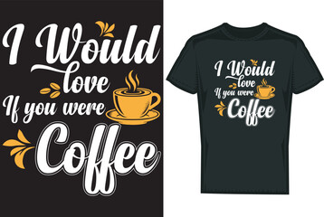 Coffee T shirt Design