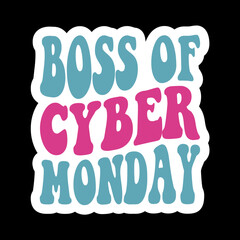 Boss Of Cyber Monday