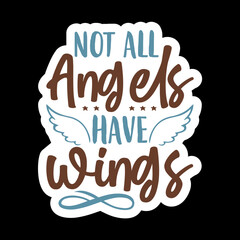 Not All Angels Have Wings