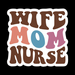 Wife Mom Nurse
