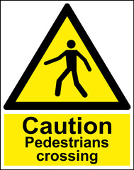 Caution Pedestrians crossing