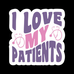 I Love My Patients