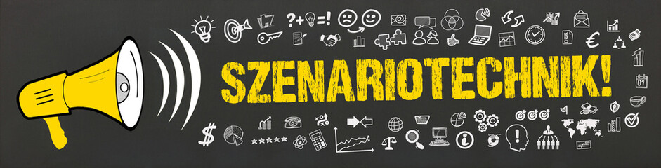 Szenariotechnik!