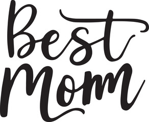 Best Mom typography, silhouette vector illustration