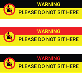 Do not sit here sign in yellow color