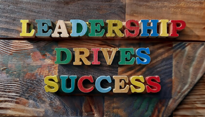 Leadership drives success word