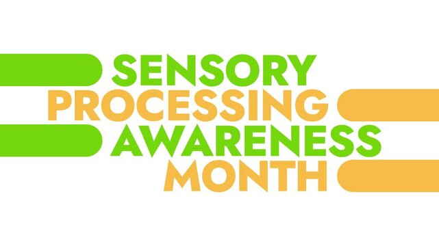 Sensory Processing Awareness Month colorful motion graphics seamless loopable text animation on white or black background for awareness about sensory processing awareness month in October