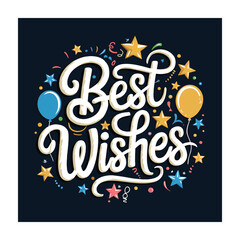 Best whishes lettering vector illustration