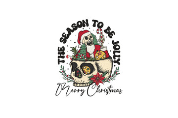 The season to be jolly merry Christmas, Skeleton Christmas Sublimation Design