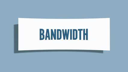 Bandwidth.. A card isolated on blue background.
