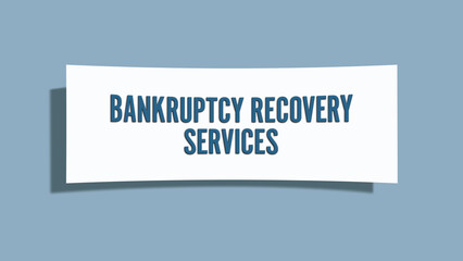 Bankruptcy Recovery Services. A card isolated on blue background.