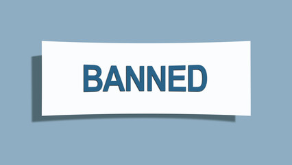 Banned. A card isolated on blue background.