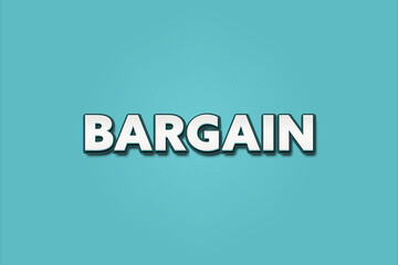 Bargain. A Illustration with white text isolated on light green background.