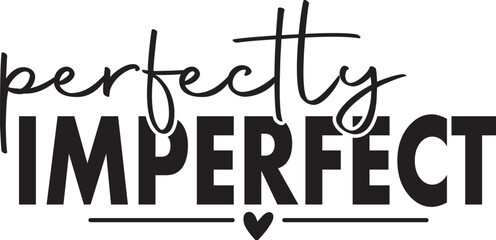 Obraz premium Perfectly Imperfect