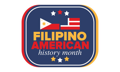 Filipino American History Month. Happy holiday celebrate annual in October. Filipinos and United States flag. Culture month. Patriotic design. Poster, card, banner, template. Vector illustration