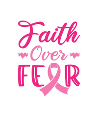 Faith Over Fear Breast Cancer Awareness T-shirt, Pink Ribbon Floral Pattern Vector Badge Template