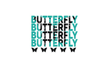 About New Butterfly T-Shirt Design Vector Graphic Template,
Typography T-Shirt Design Vector, Butterfly T-Shirt Design Vector,