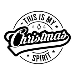 This Is My Christmas Spirit SVG