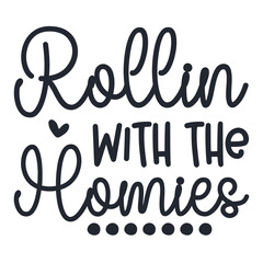 Rollin With The Homies