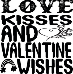 Love kisses and valentine wishes