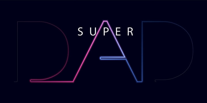 Best dad ever typography design vector, Best Dad gradient text, neon text - Powered by Adobe