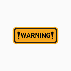 Warning danger sign with exclamation mark icon vector