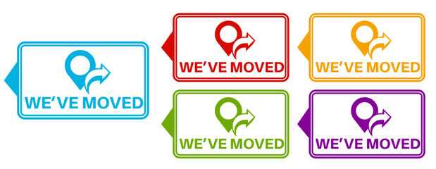 set banner We have moved icon. location moving announcement symbol labels design vector illustration