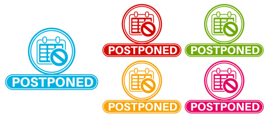 postponed sticker sign set. reschedule information label symbol template vector illustration