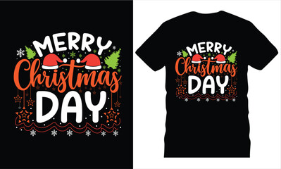 Fototapeta premium Merry christmas day, funny christmas t shirt, christmas vector tshirt design, merry christmas tshirt, typography, celebration, handdrawn unique christmas t-shirt, fully clean illustration vector EPS