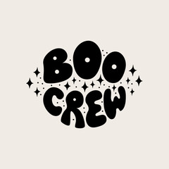 Fototapeta premium Boo crew quote in retro groovy style. Halloween hand drawn lettering illustration with stars. Holiday spooky vector inscription in hippie 1970s style
