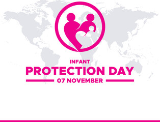 Infant Protection Day, 07 November, vector graphic, social media post design, editable template, greeting card, Infant Protection Day held on  7 November.