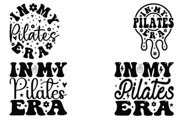 In my Pilates era SVG bundle T-shirt designs, , Typography SVG, SVG t-shirt, Trendy t-Shirt, Trendy wavy SVG t-shirt, retro wavy SVG, SVG design bundle, Custom SVG Shirt , Shirt Design,  Custom wavy 