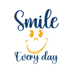 Smile every day typography eye catching print design.