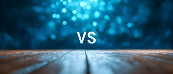 A stylish blue bokeh background highlighting the word 'VS' on a wooden surface, ideal for creative and competitive themes.
