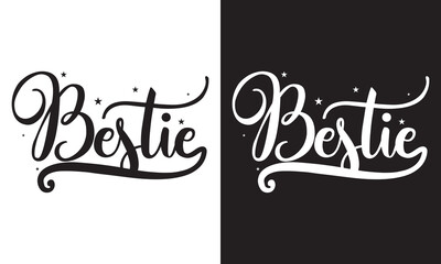 Bestie Calligraphy . Friendship SVG Bundle. Vector illustration isolated on white and black  background. EPS 10