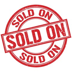 SOLD ON written word on red stamp sign