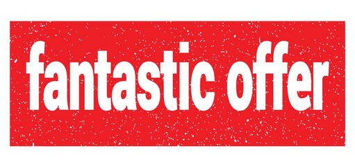 fantastic offer text written on red stamp sign.