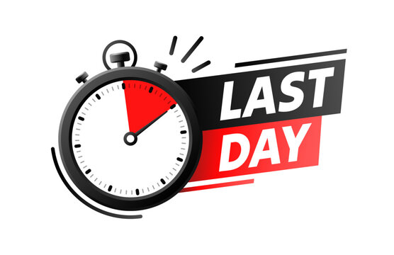 Last day, time sale, special offer, badge message. Vector illustration