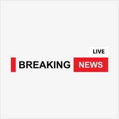 Breaking news header banner. Breaking news label. Breaking news element