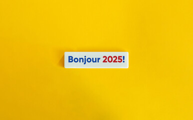 Bonjour 2025 Banner. Text on Block Letter Tile on Yellow Background. Minimalist Aesthetics. © photoopus