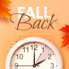 Fall Back. Daylight saving time ends banner with realistic wall clock and colorful autumn maple leaves on orange background. Change your clocks back an hour on November 3, 2024. Vector illustration
