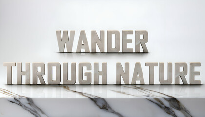Wander through nature word