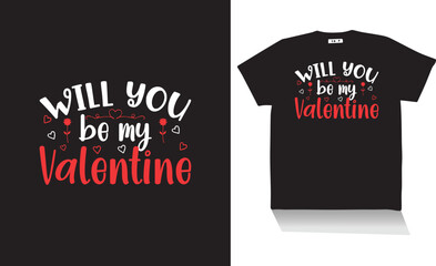 will you be my valentine t shirt design ,best t shirt 